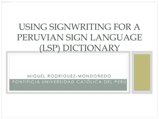 Using SignWriting for Peruvian Sign Language Dictionary