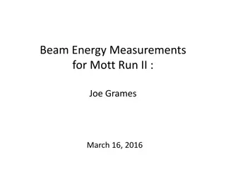Beam Energy Measurements for Mott Run II Analysis