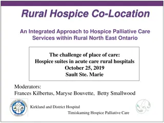 Rural Hospice Co-Location: An Integrated Approach to Hospice Palliative Care Services within Rural North East Ontario