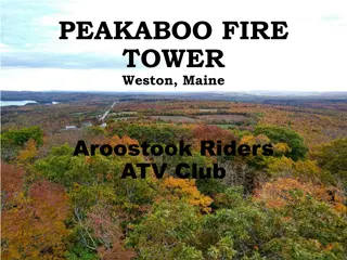 PEAKABOO FIRE TOWER in Weston, Maine - Aroostook Riders ATV Club