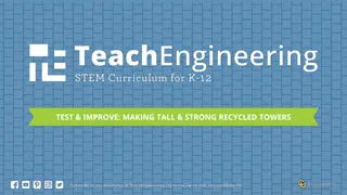 TEST & IMPROVE: MAKING TALL & STRONG RECYCLED TOWERS
