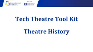 Tech Theatre Tool Kit & Theatre History Overview
