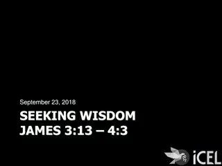 Seeking Wisdom: James 3:13-4:3 Overview