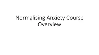 Normalising Anxiety Course: Understanding and Managing