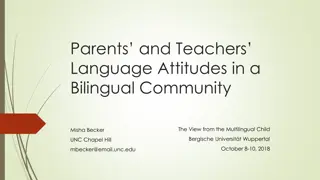 Language Attitudes in a Bilingual Community: The Multilingual Child