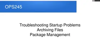 Troubleshooting Startup Problems & Maintenance Tasks