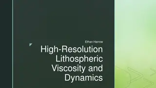 High-Resolution Lithospheric Viscosity and Dynamics in Geophysics