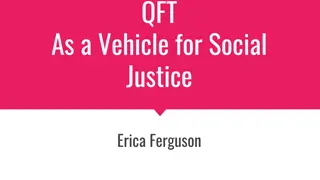 QFT As a Vehicle for Social Justice