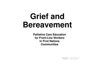 Grief and Bereavement: Understanding the Dimensions and Tasks of Healing