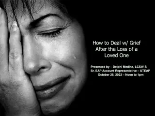 Dealing with Grief After Loss of a Loved One