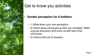 Gender Perception Exploration for Toddlers