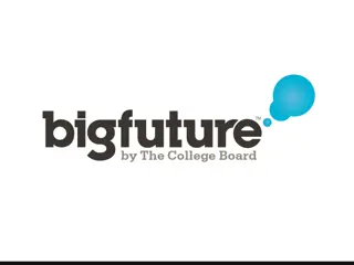 Guided Tour of BigFuture: College Planning at Your Fingertips