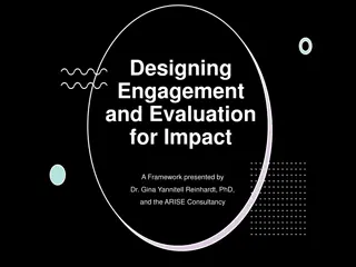 Designing Engagement and Evaluation Framework for Impact Research