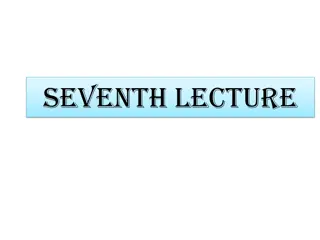 Seventh Lecture