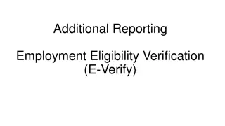 Additional Reporting - Employment Eligibility Verification (E-Verify)