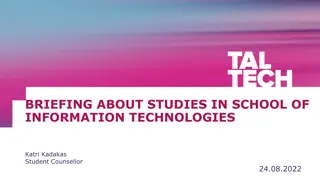 BRIEFING ABOUT STUDIES IN SCHOOL OF INFORMATION TECHNOLOGIES