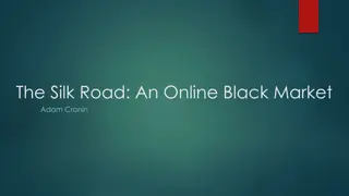 Unveiling the Intriguing Silk Road Phenomenon