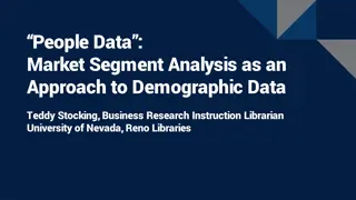 Market Segment Analysis as an Approach to Demographic Data