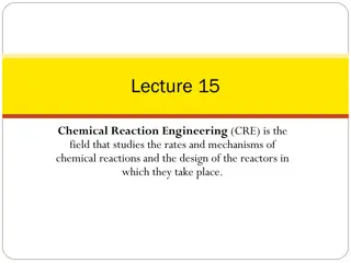 Chemical Reaction Engineering: Rates, Mechanisms & Reactor Design
