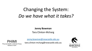 Changing the System: Do We Have What It Takes?