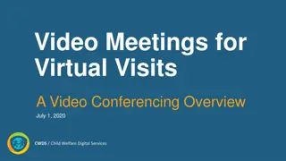 Virtual Visitation and Video Conferencing Overview