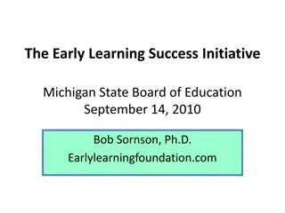 Early Learning Success Initiative in Michigan: Building Foundations for Education