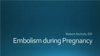 Embolism During Pregnancy: Causes, Diagnosis, and Treatment