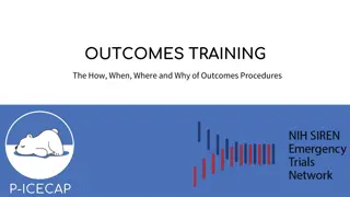 Outcomes Procedures: The How, When, Where, and Why