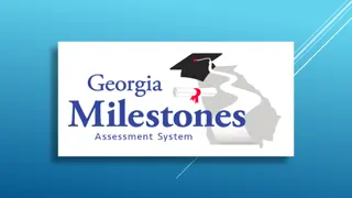 Georgia Milestones Assessment System Overview