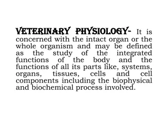 Veterinary Physiology: Study of Organ Functions in Whole Organism