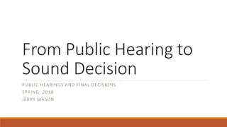 From Public Hearing to Sound Decision