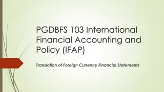 International Financial Accounting and Policy (IFAP) Translation of Foreign Currency Financial Statements