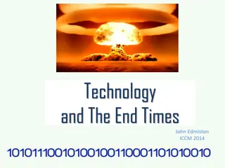 Technology in the End Times: Challenges and Opportunities