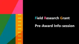 Field Research Grant Pre-Award Info-session