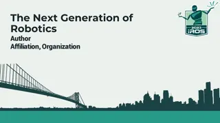 The Next Generation of Robotics - Author Affiliation and Organization
