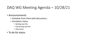DAQ WG Meeting Agenda 10/28/21 Announcements and Schedule