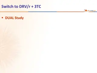 Switch to DRV/r + 3TC Dual Study Design and Results