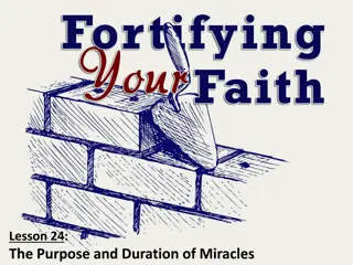 Purpose & Duration of Bible Miracles