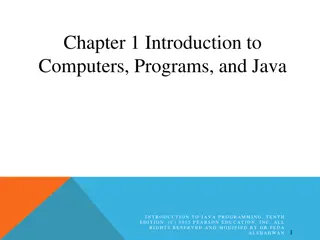 Introduction to Computers, Programs, and Java Basics