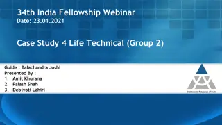 India Fellowship Webinar - Case Study on Life Technical Aspects