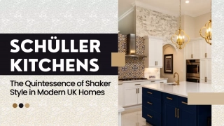 What is the Schuller Kitchens?