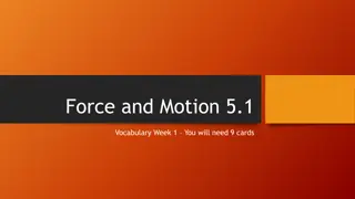Force and Motion 5.1 Vocabulary - Understanding Velocity and Acceleration