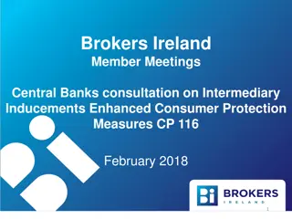 Brokers Ireland Member Meetings - Central Banks Consultation on Intermediary Inducements