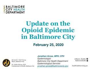 Update on Opioid Epidemic in Baltimore City