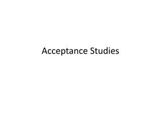 Insights into Acceptance Studies and Data Analysis