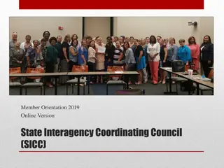 Member Orientation 2019 Online Version State Interagency Coordinating Council