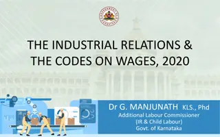 The Industrial Relations & The Codes on Wages, 2020 Overview