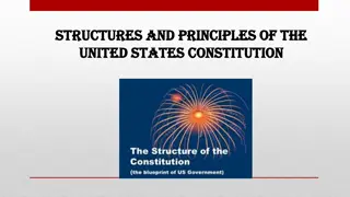 United States Constitution Structures and Principles