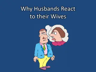 Why Husbands React to Their Wives: Causes and Effects