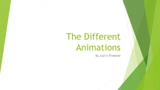 The Fascinating World of Different Animations